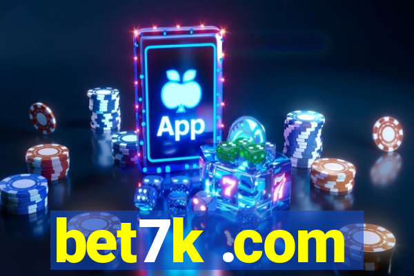 bet7k .com